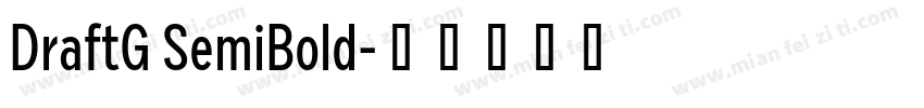 DraftG SemiBold字体转换